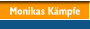 Monikas Kämpfe